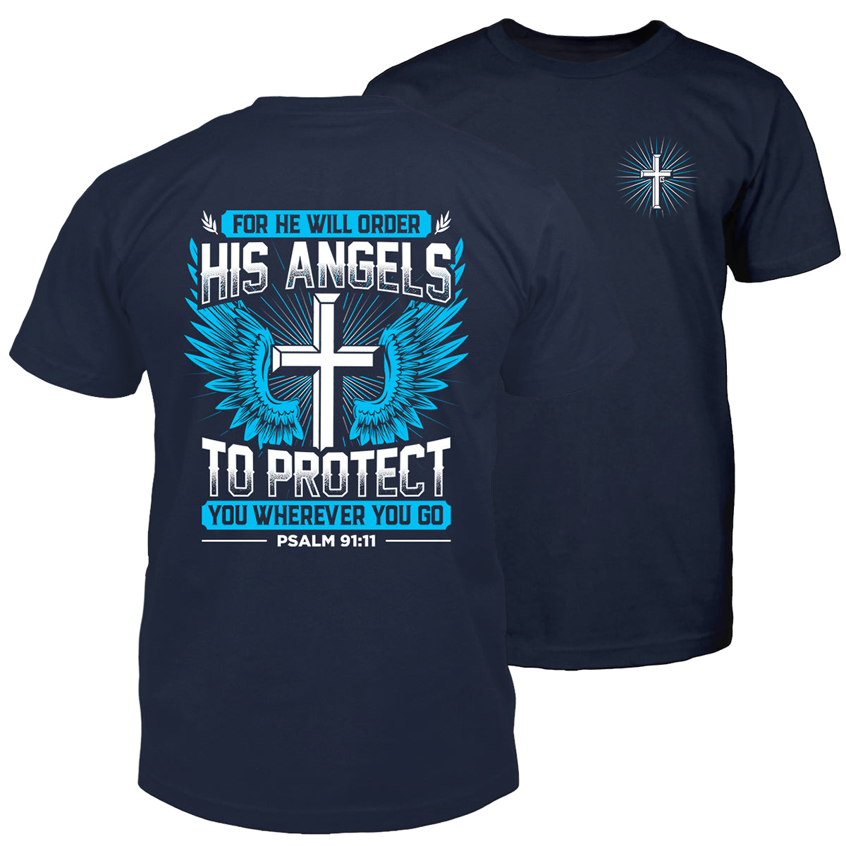 He Will Order His Angels Men's T-Shirt