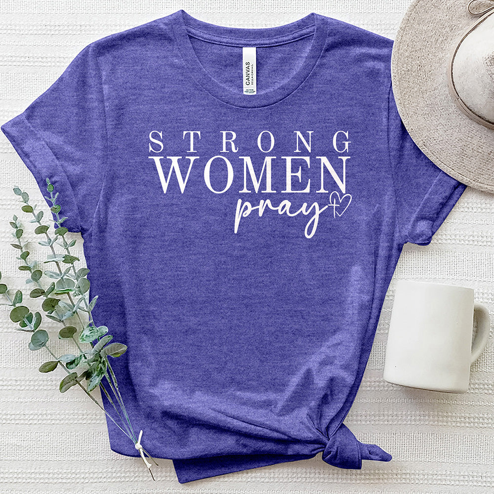 Strong Women Pray Women's T-Shirt