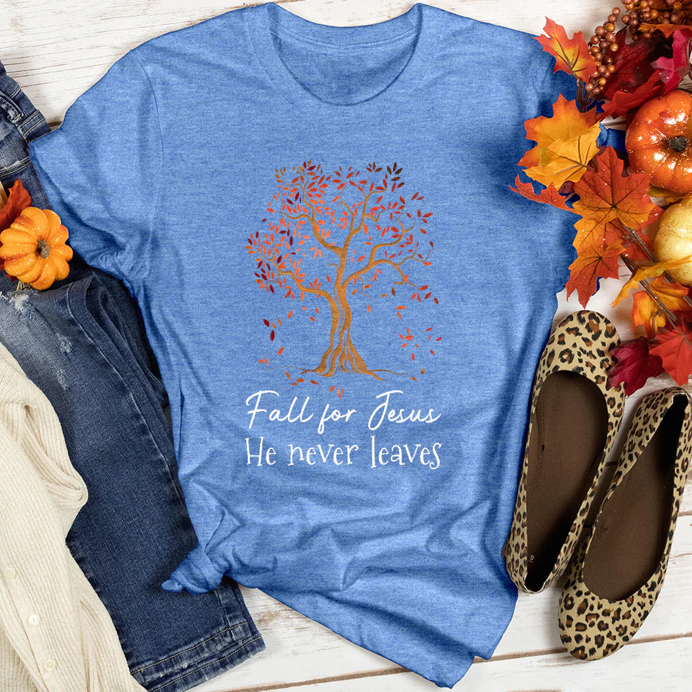 Fall For Jesus He Never Leaves Women's T-Shirt