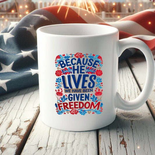 Because He Lives 15oz Coffee Mug