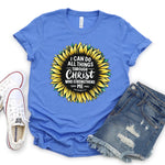 I Can Do All Things Through Christ Who Strengthens Me Women's T-Shirt