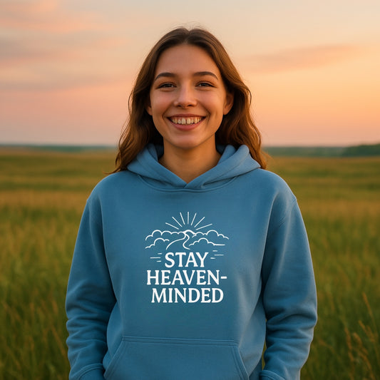 Stay Heaven Minded Hoodie