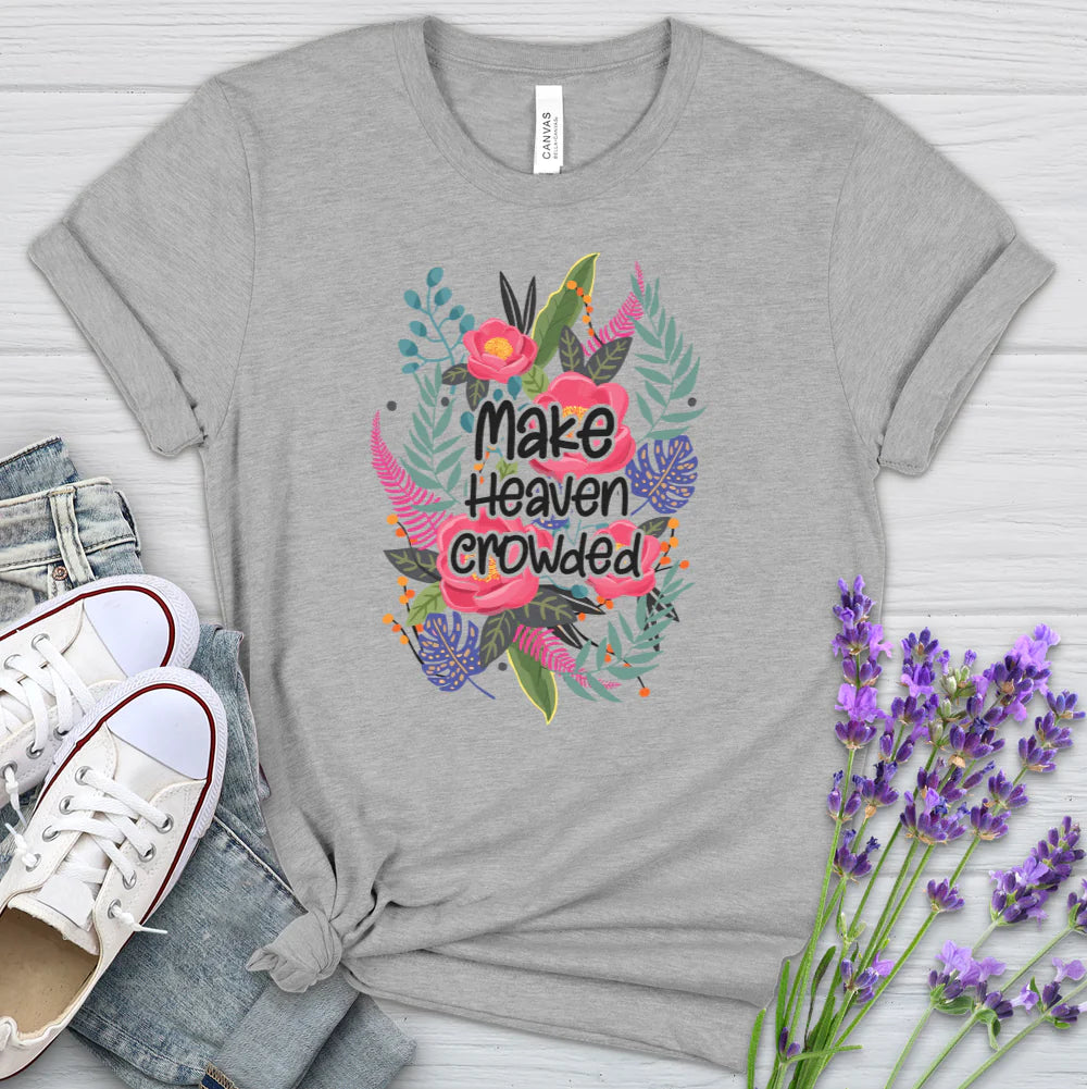 Make Heaven Crowded Women's T-Shirt