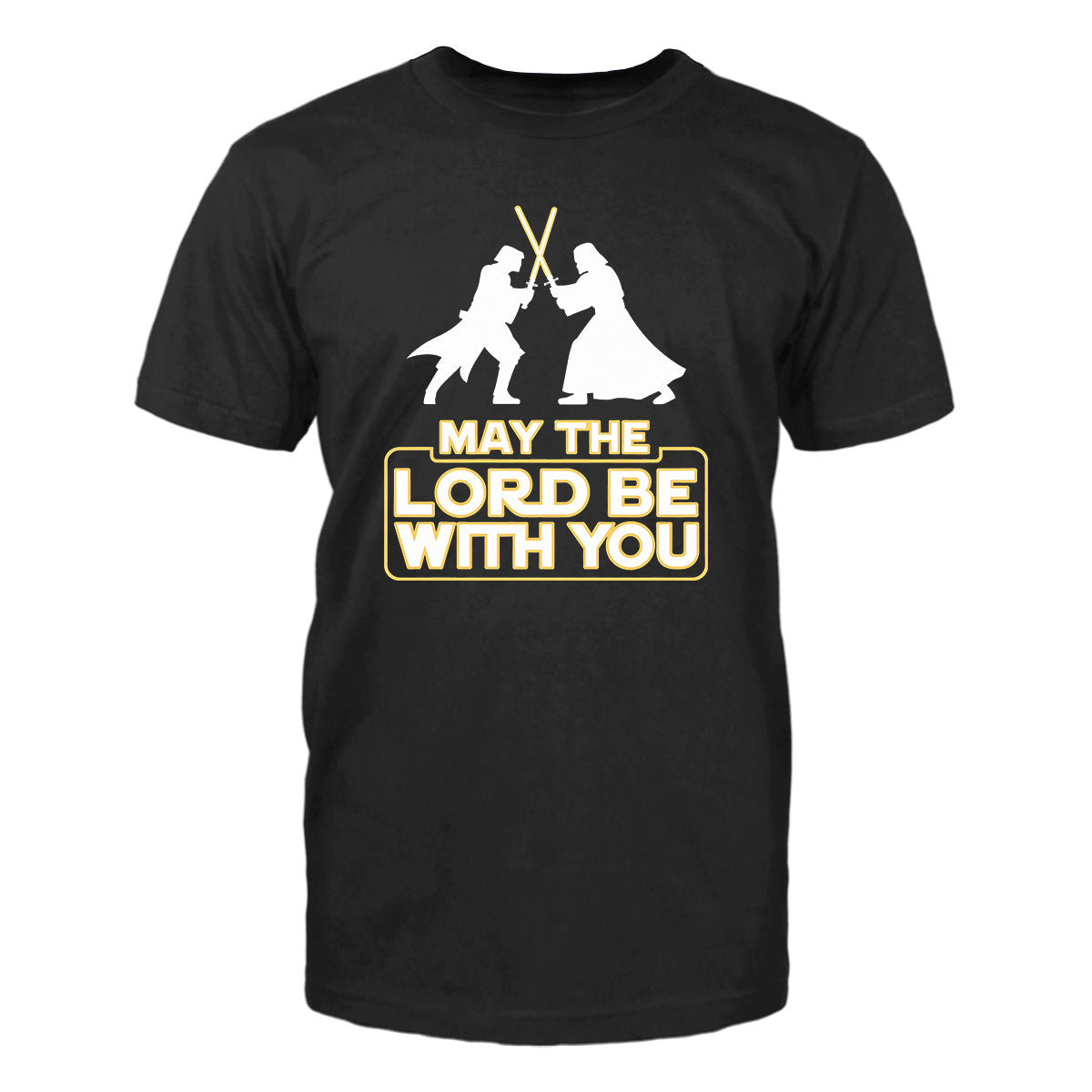 May The Lord Be With You Men's T-Shirt