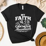 My Faith Can Move Mountains Women's T-Shirt