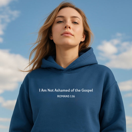 I am Not Ashamed Hoodie