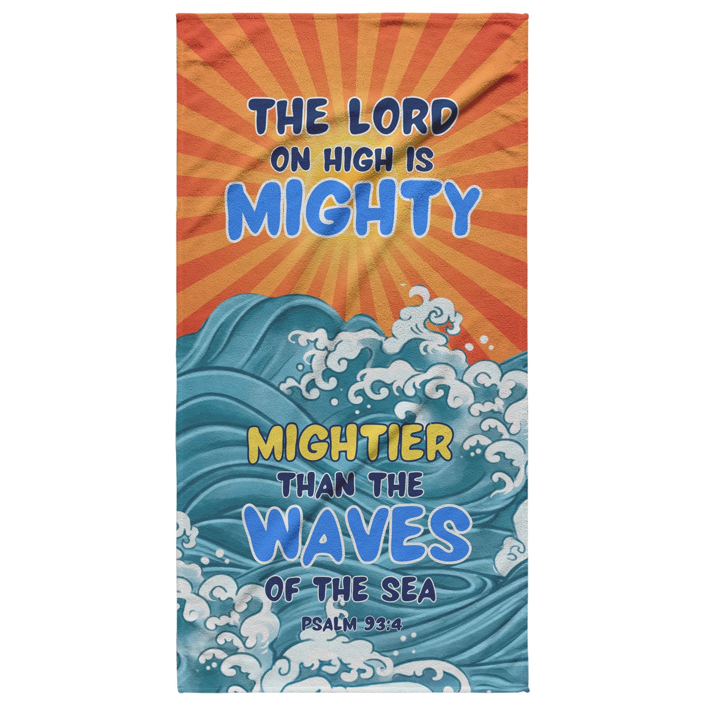 The Lord On High Is Mighty Beach Towel