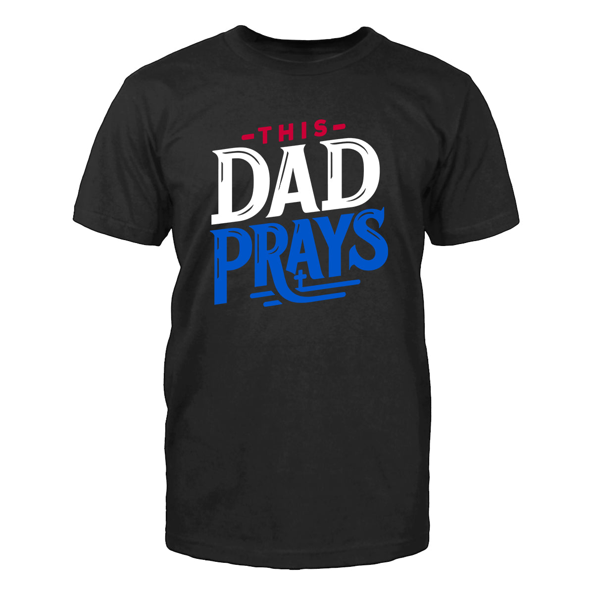 This Dad Prays USA Men's T-Shirt