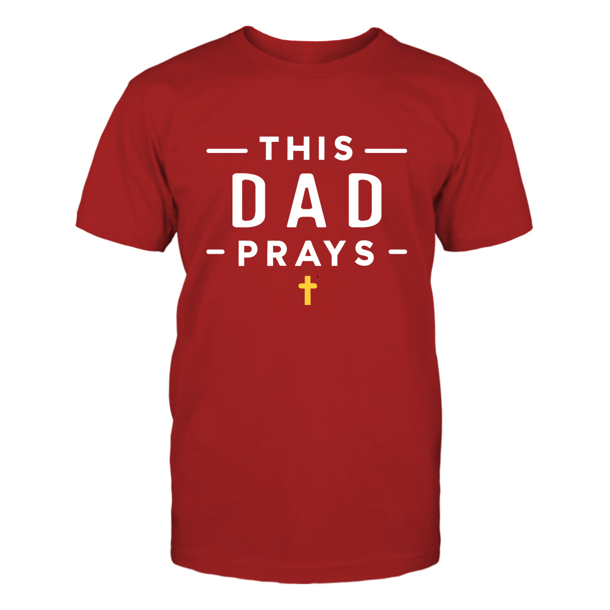 This Dad Prays Men's T-Shirt