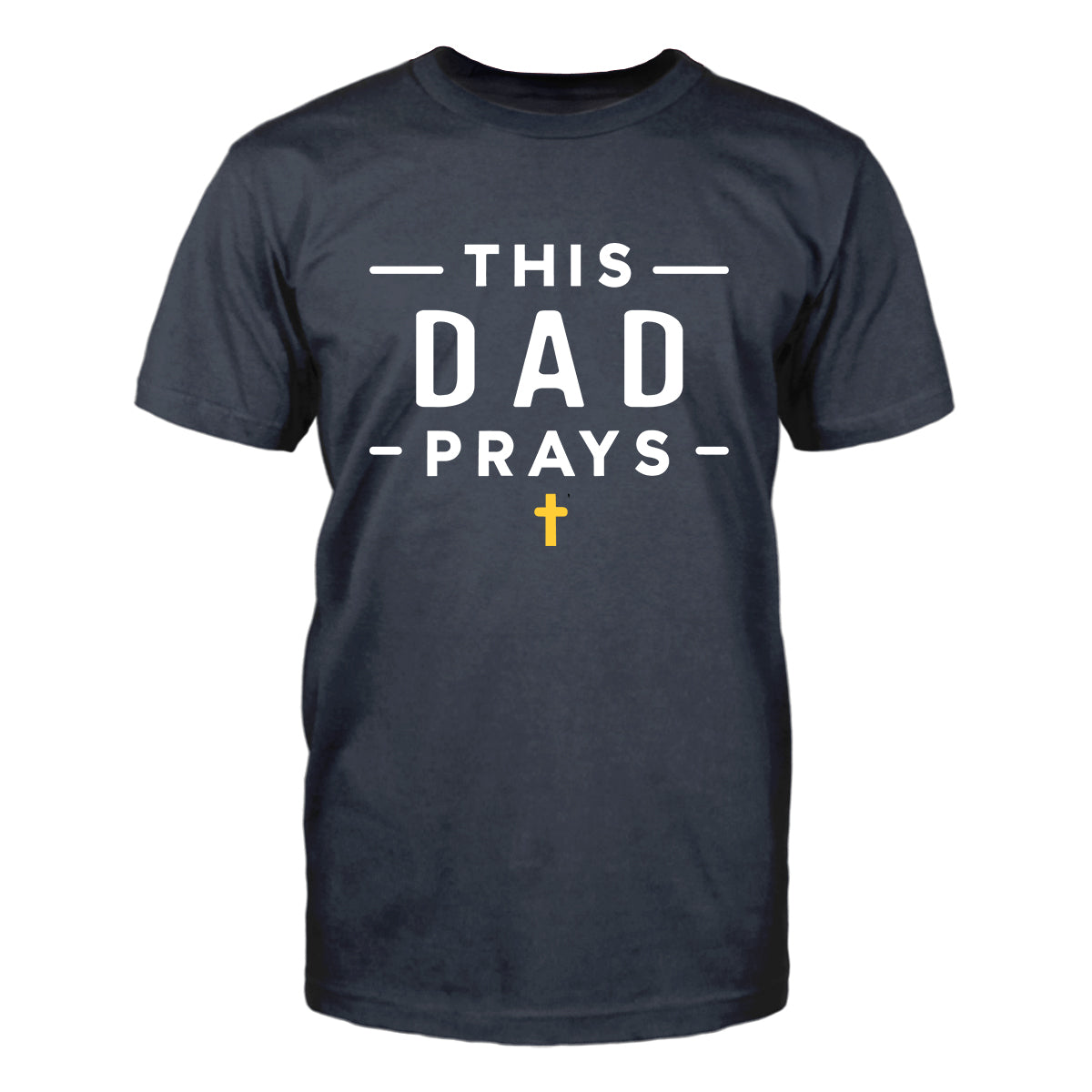 This Dad Prays Men's T-Shirt