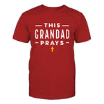 This Grandad Prays Men's T-Shirt