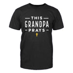 This Grandpa Prays Men's T-Shirt