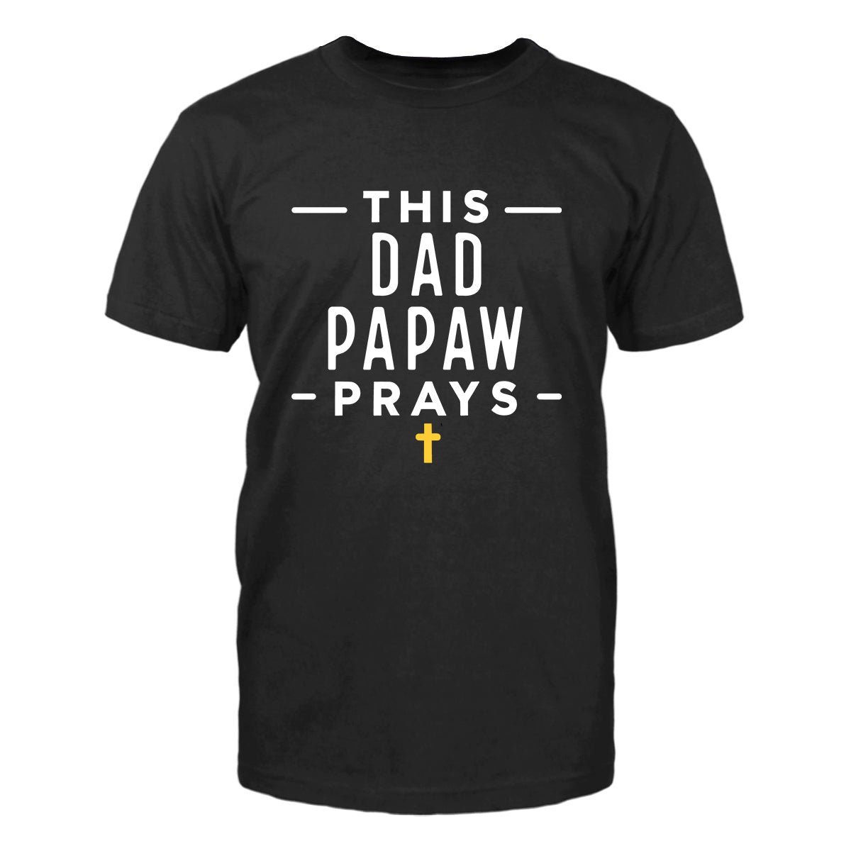 This Dad Papaw Prays Men's T-Shirt