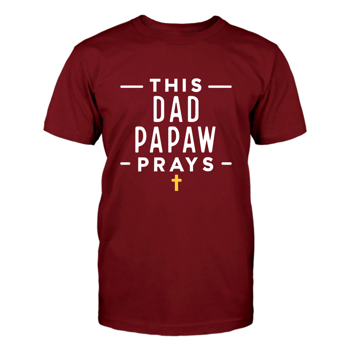 This Dad Papaw Prays Men's T-Shirt