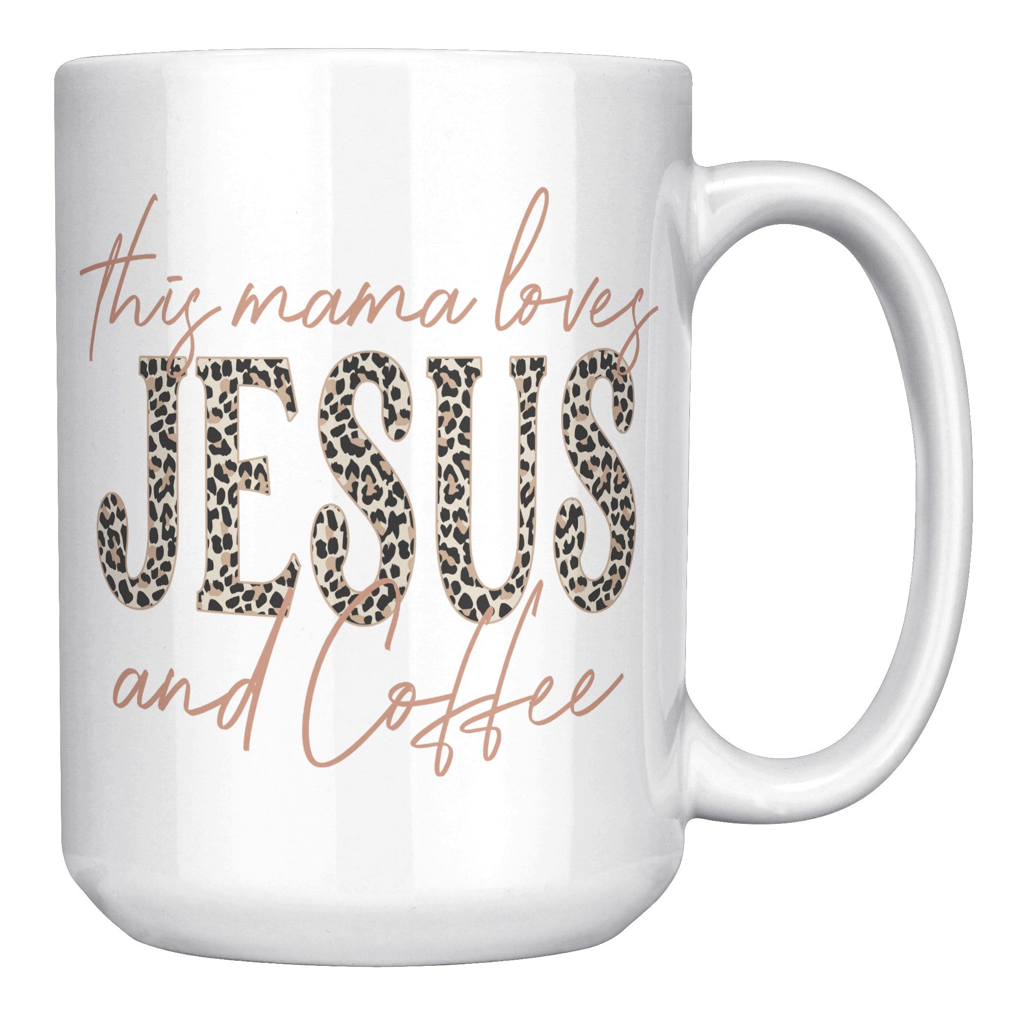 This Mama Loves Jesus u0026 Coffee 15oz Coffee Mug