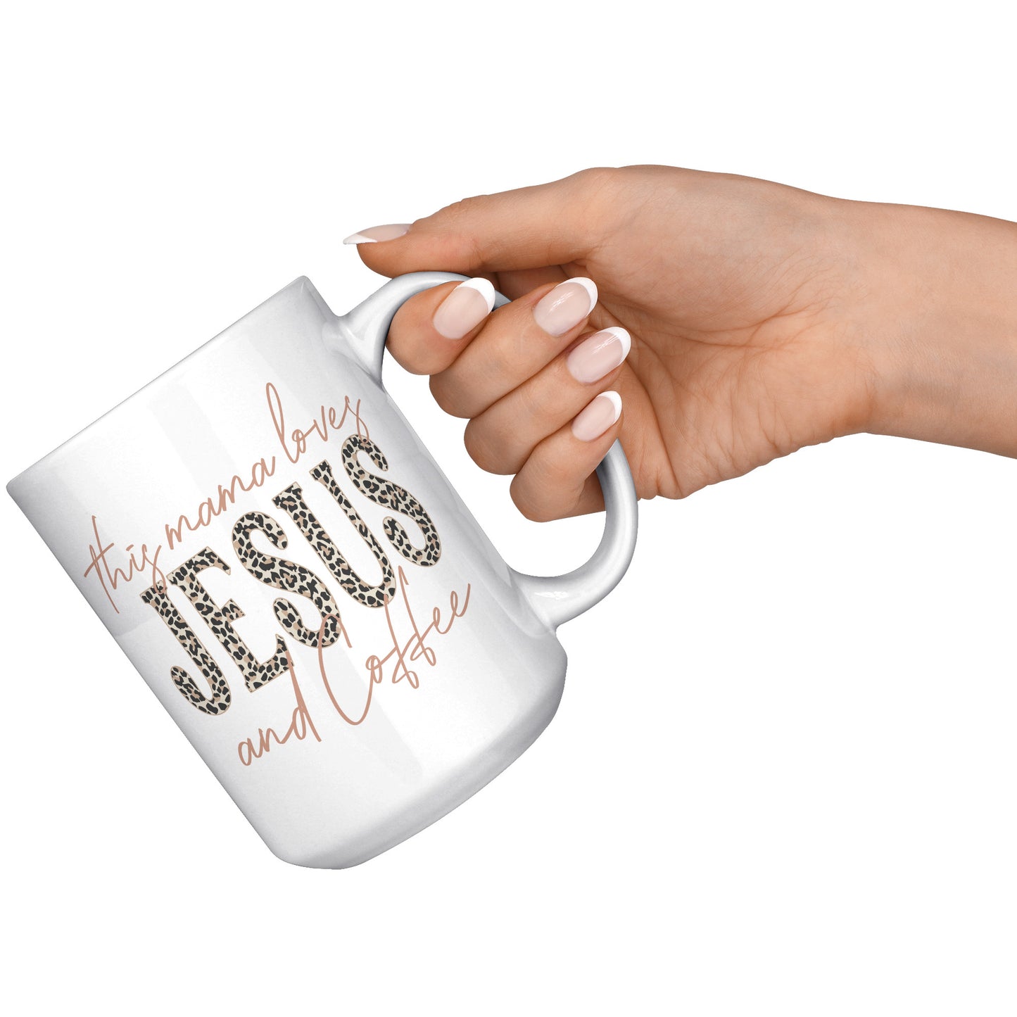This Mama Loves Jesus & Coffee 15oz Coffee Mug