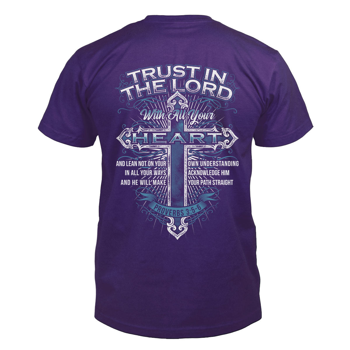 Trust in the Lord - With All Your Heart Men's T-Shirt
