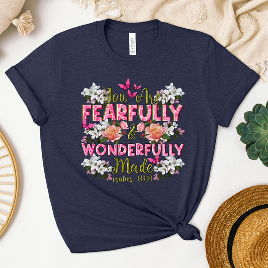 You Are Fearfully & Wonderfully Made Women's T-Shirt
