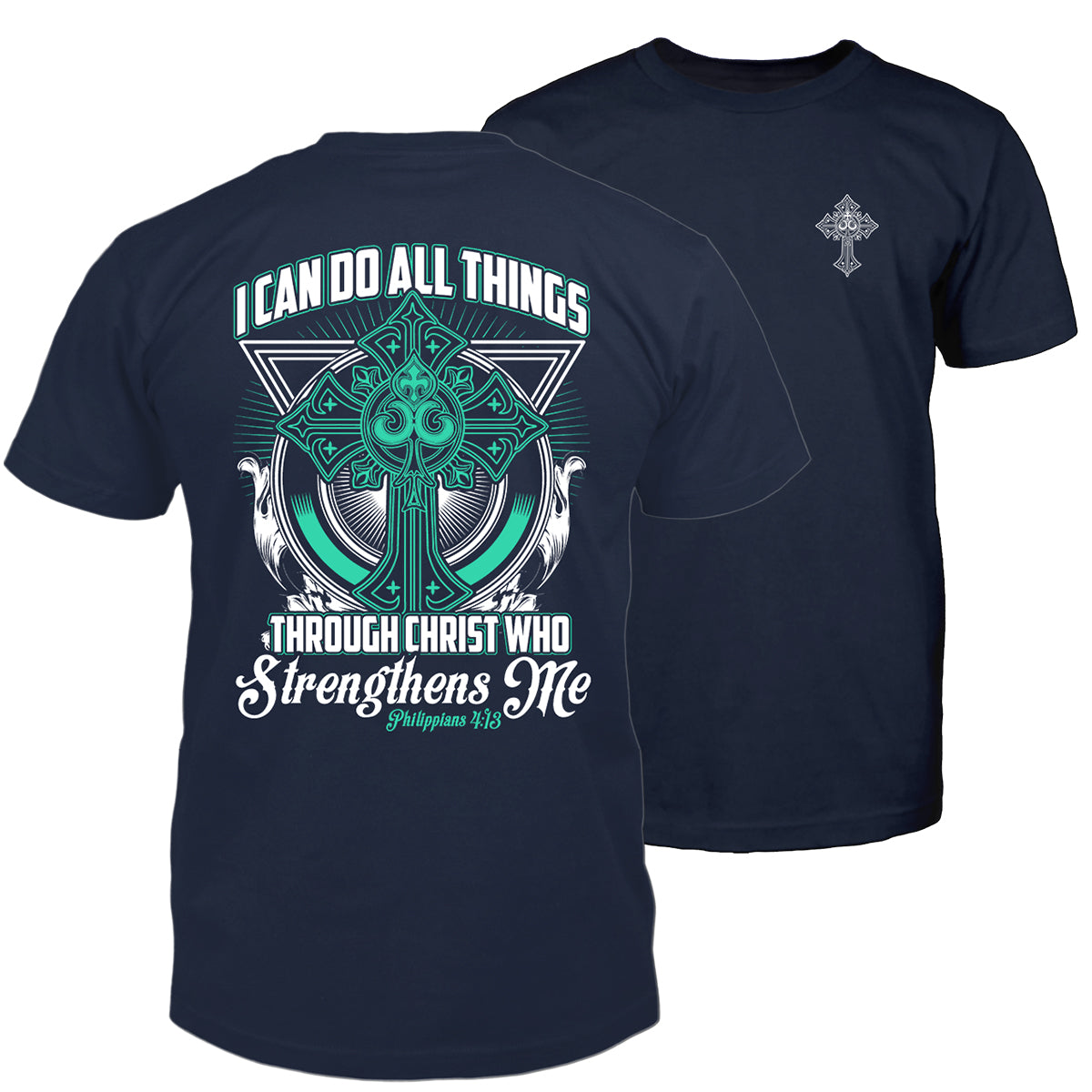 I Can Do All Things Men's T-Shirt