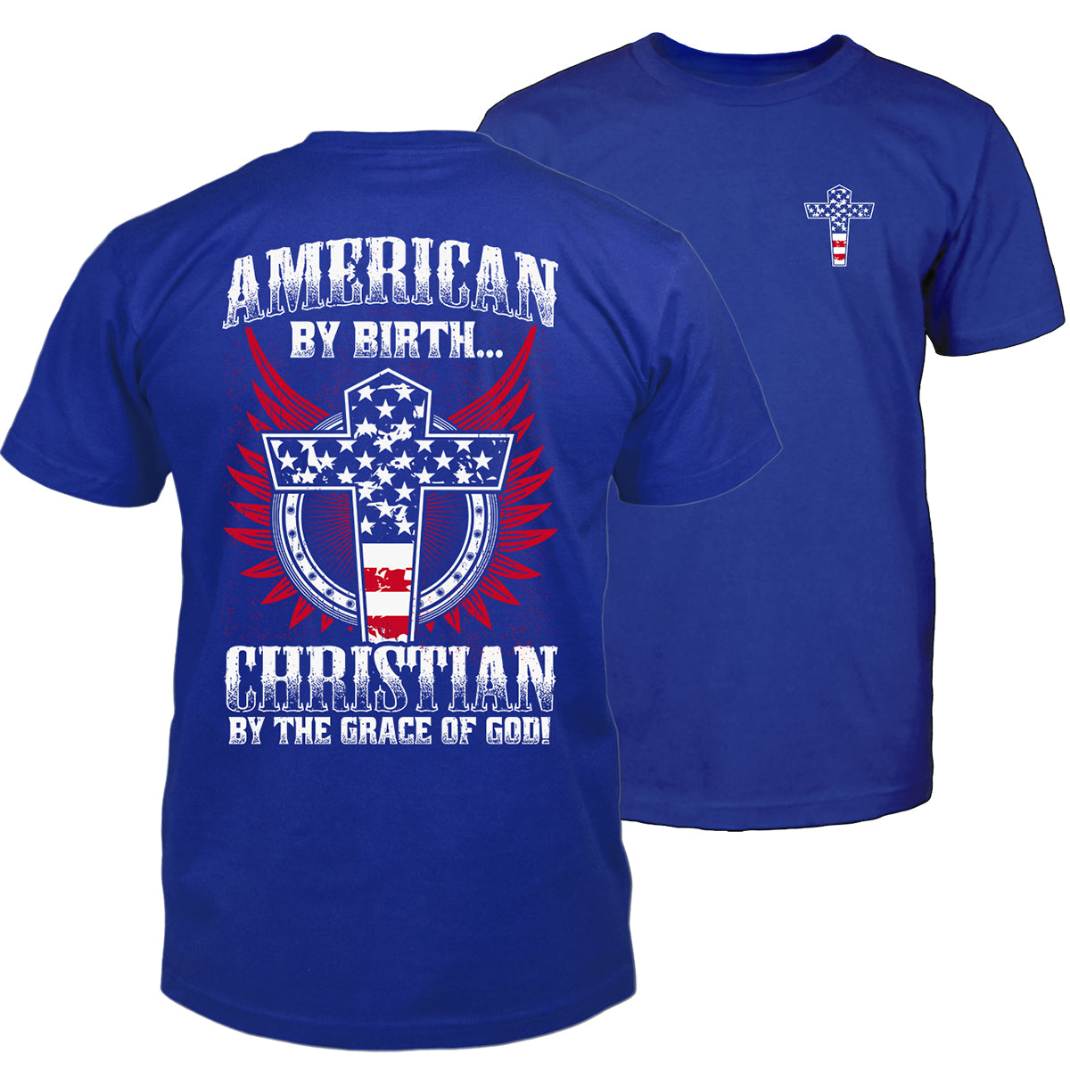 American By Birth T-Shirt