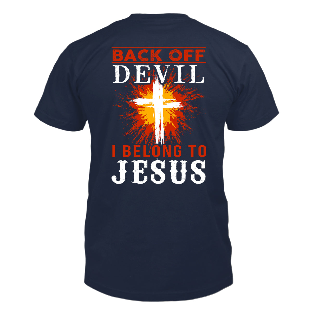 Back Off Devil - I Belong To Jesus T-Shirt