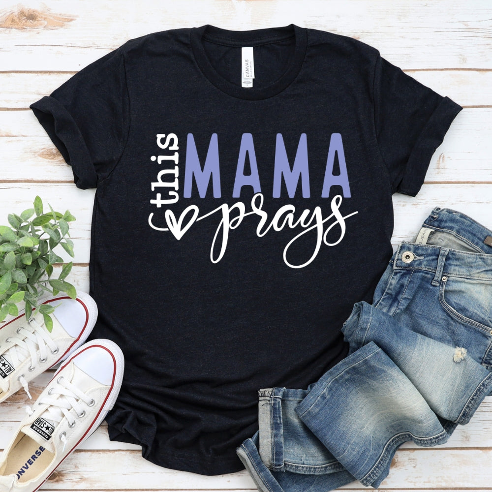 This Mama Prays Women's Christian T-Shirt – Christian Style