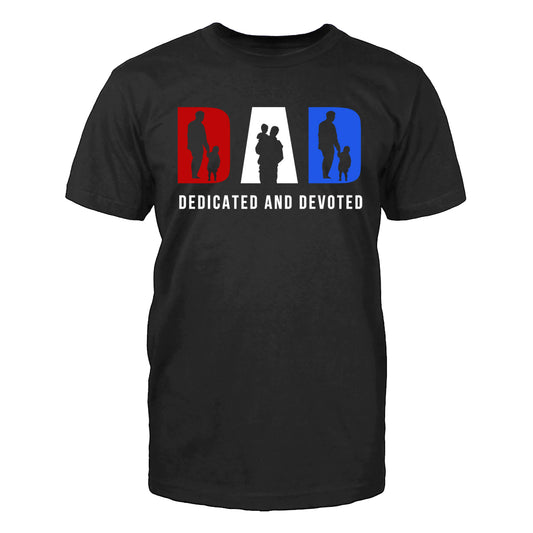 Dad Dedicated And Devoted Men's T-Shirt