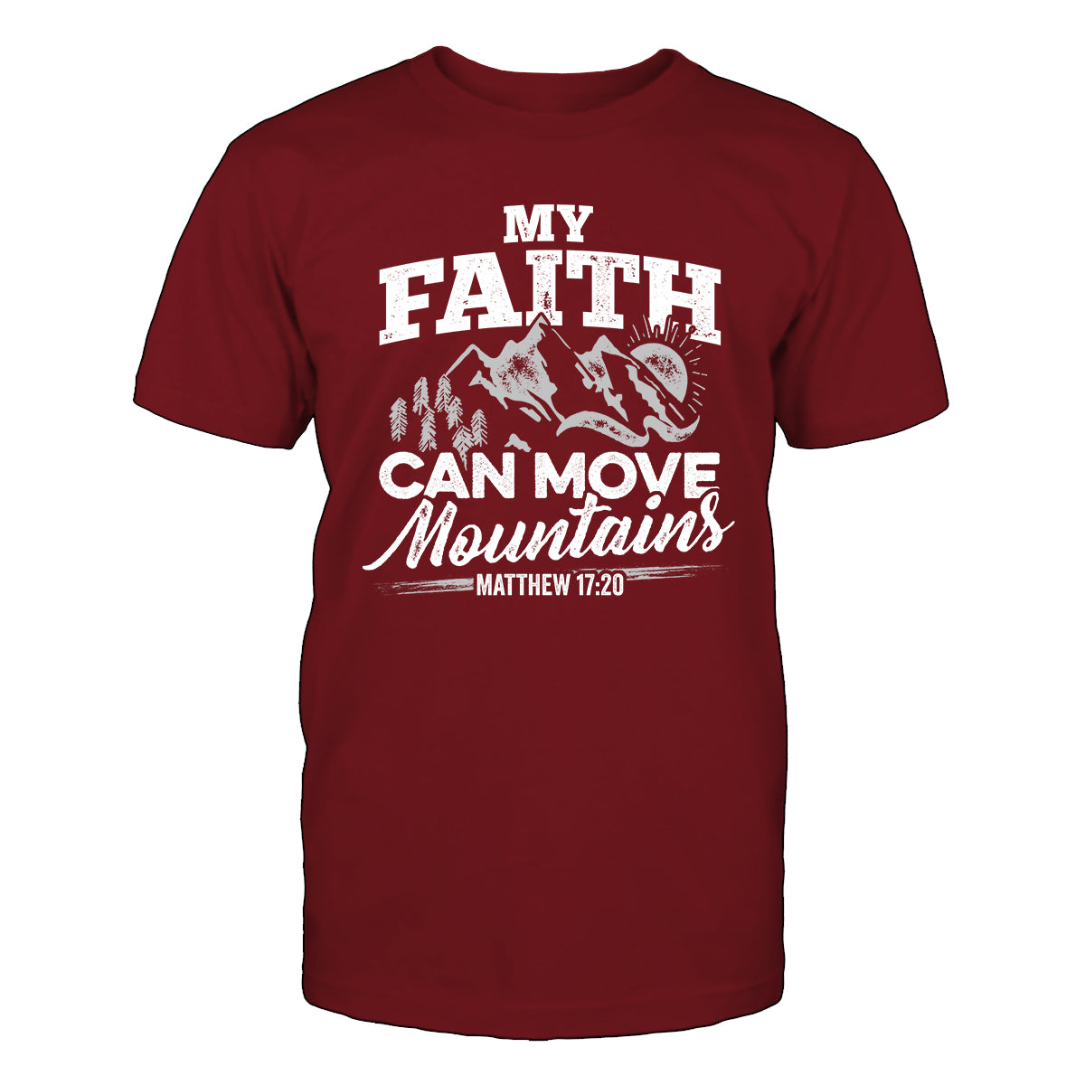 My Faith Can Move Mountains T-Shirt