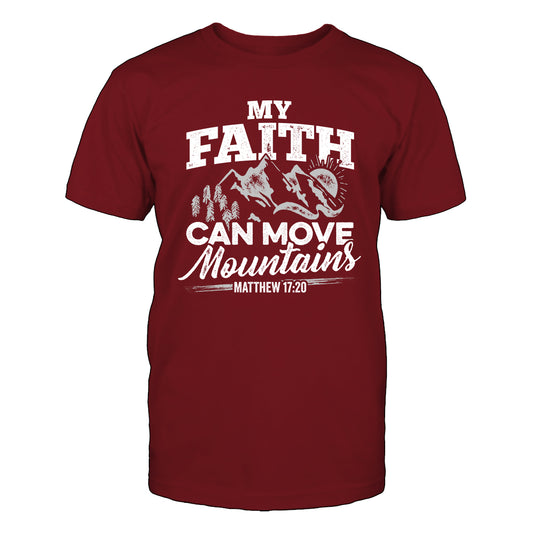 My Faith Can Move Mountains Men's T-Shirt
