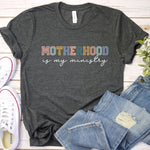 Motherhood Is My Ministry Colorful Women's T-Shirt