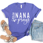 This Nana Prays Women's T-Shirt