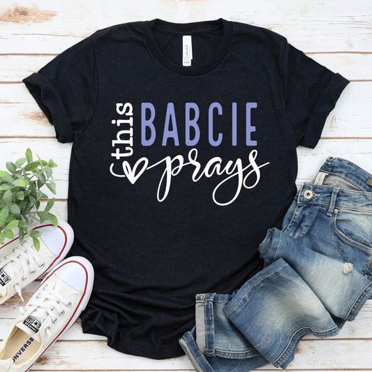This Babcie Prays Women's T-Shirt
