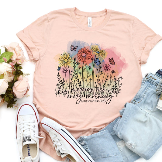 His Mercies Are New Every Morning - Lamentations 3:23 Women's T-Shirt