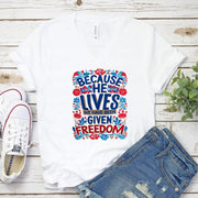 Because He Lives We Have Been Given Freedom Women's V-Neck Shirt