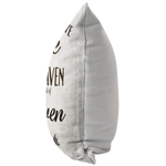 "Because Someone We Love Is In Heaven" Pillow