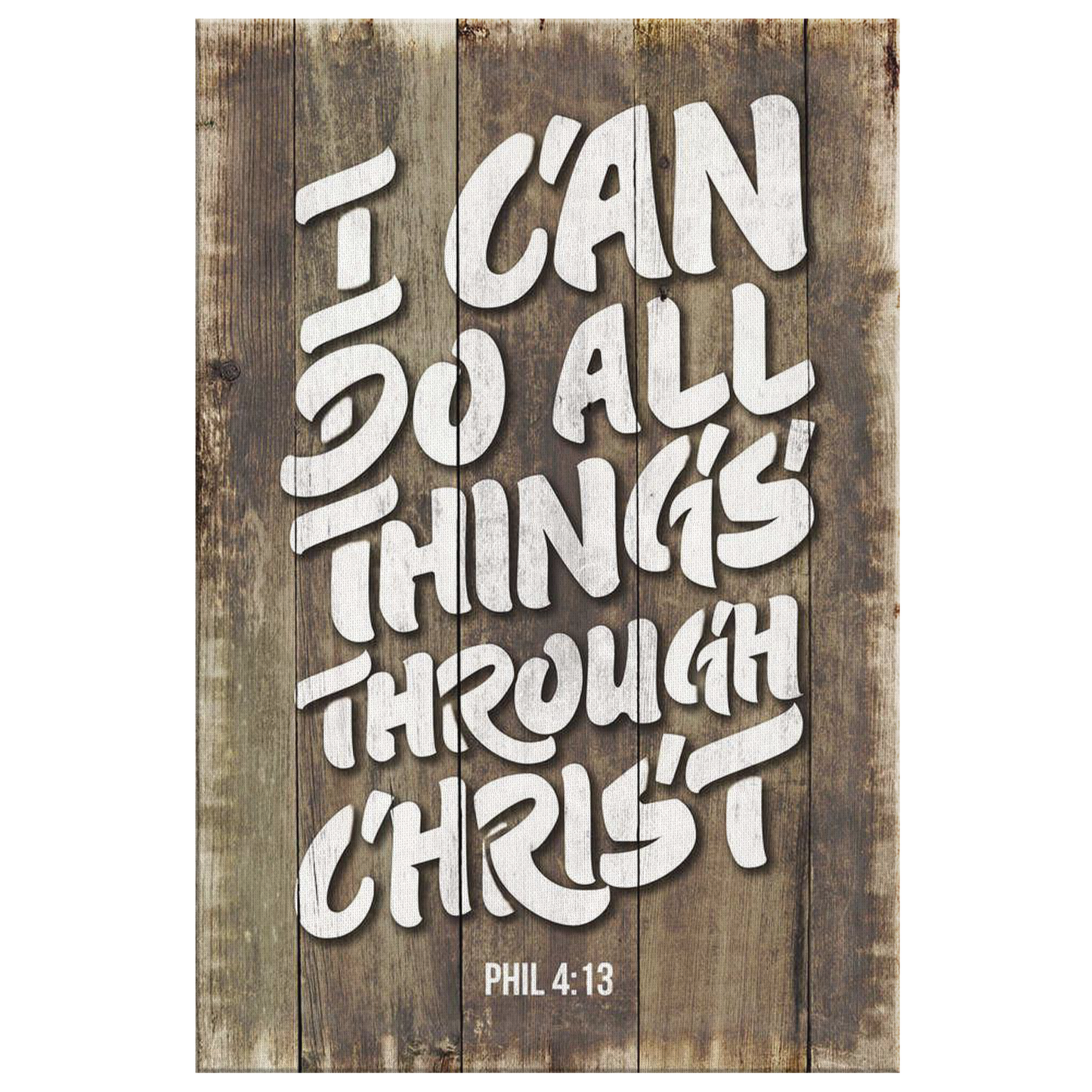 "I Can Do All Things" Premium Rustic Canvas