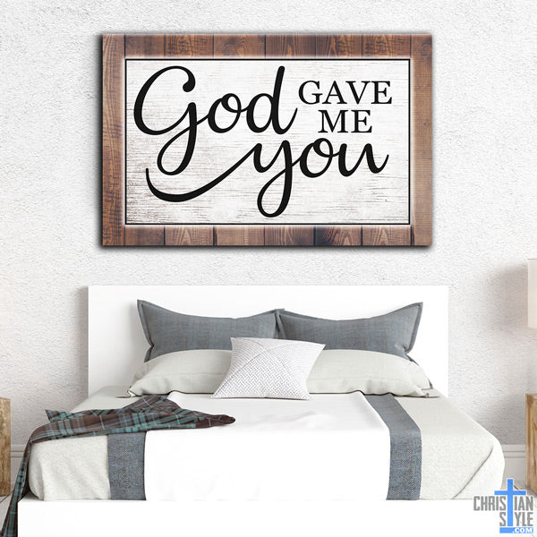 "God Gave Me You" Premium Canvas