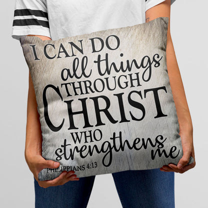 "I Can Do All Things Through Christ" Pillow