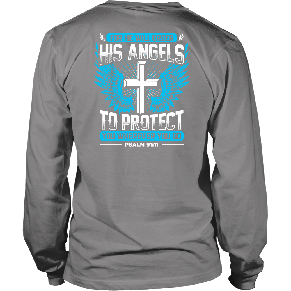 "HE WILL ORDER HIS ANGELS" SHIRTS