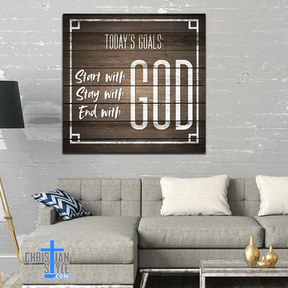 "Today's Goals - Start with God.. " Premium Canvas